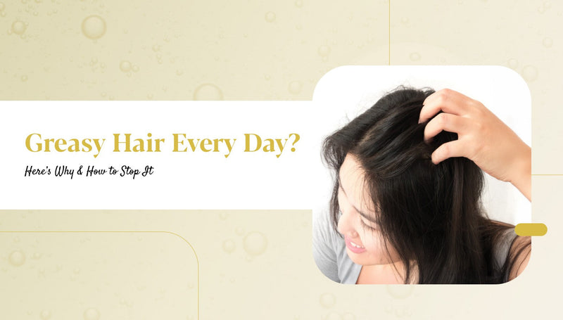 How to Fix an Oily Scalp Without Drying Out Your Hair?