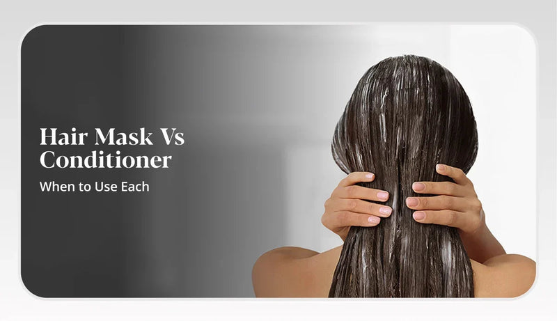 Hair Mask vs. Conditioner: When to Use Each