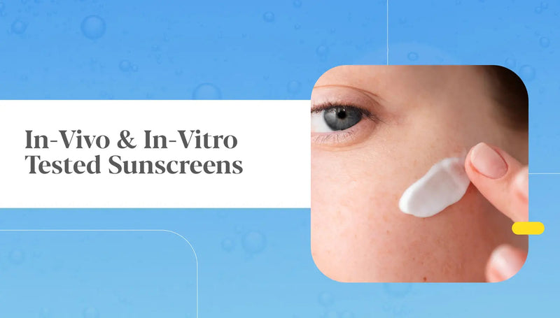 In Vivo vs In Vitro Testing in Sunscreens: A Clear Guide