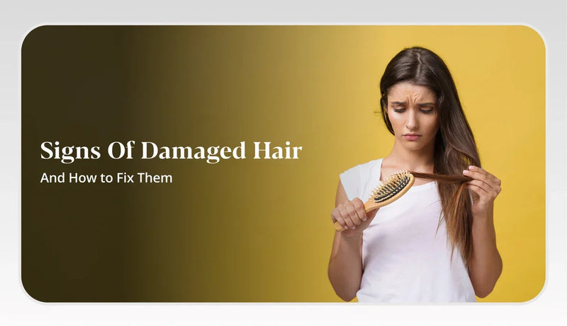 Signs of Damaged Hair and How to Fix Them